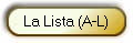 La Lista (A-L)